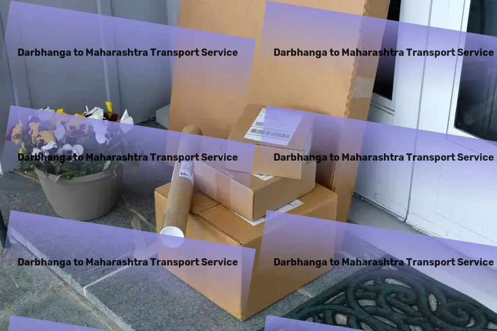 Darbhanga to Maharashtra Transport Vehicle transport services