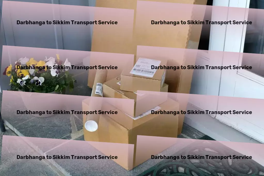 Darbhanga to Sikkim Transport Bridging the gap between technology and traditional transport in India! - Professional transport services