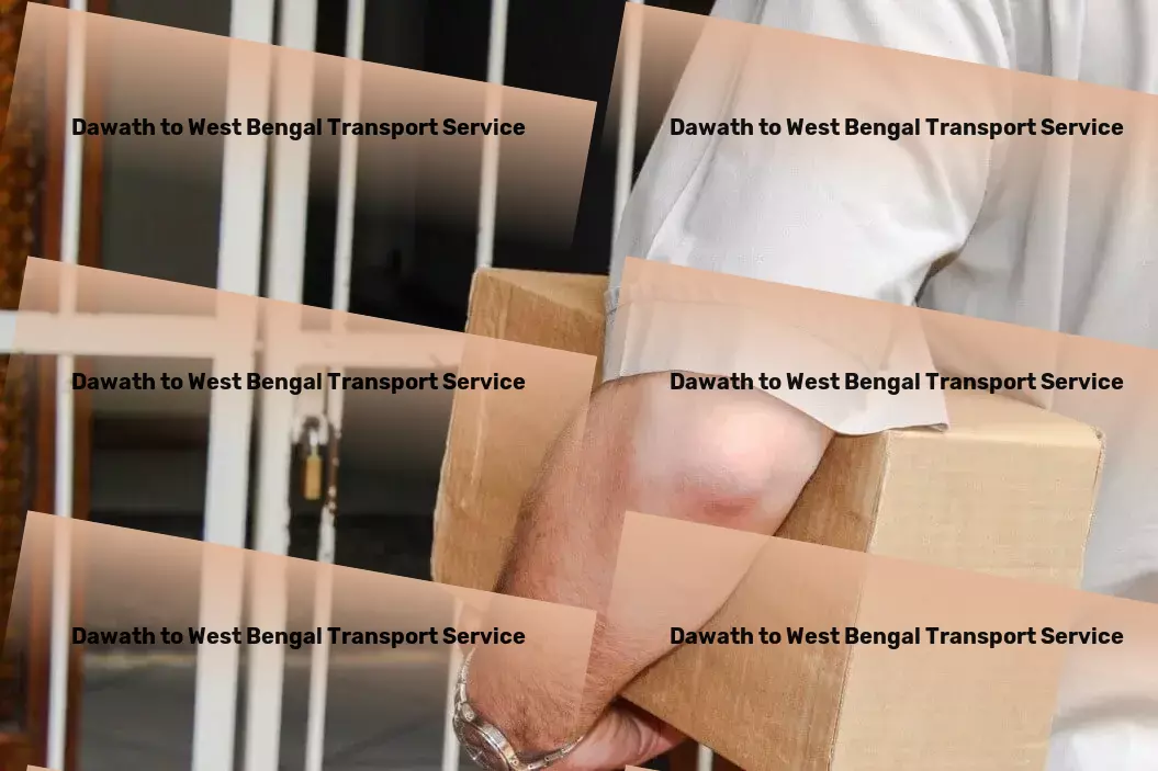 Dawath to West Bengal Transport Advanced goods solutions