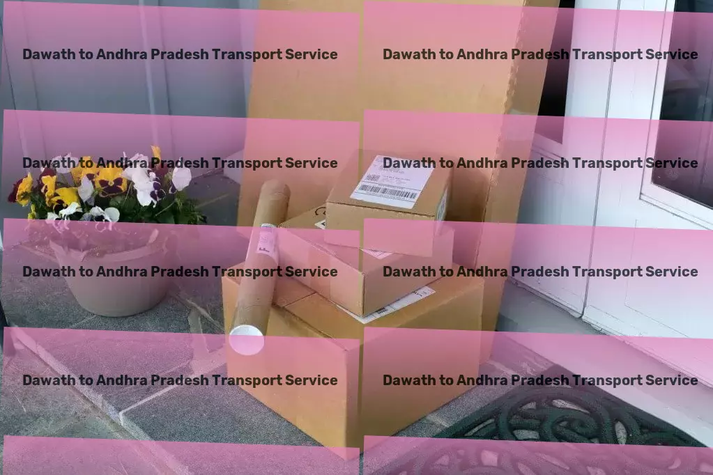 Dawath to Andhra Pradesh Transport Comprehensive package delivery