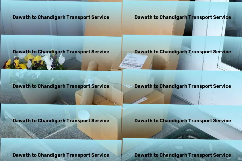 Dawath to Chandigarh Transport Unlock the potential of your business with our services! - Professional freight solutions