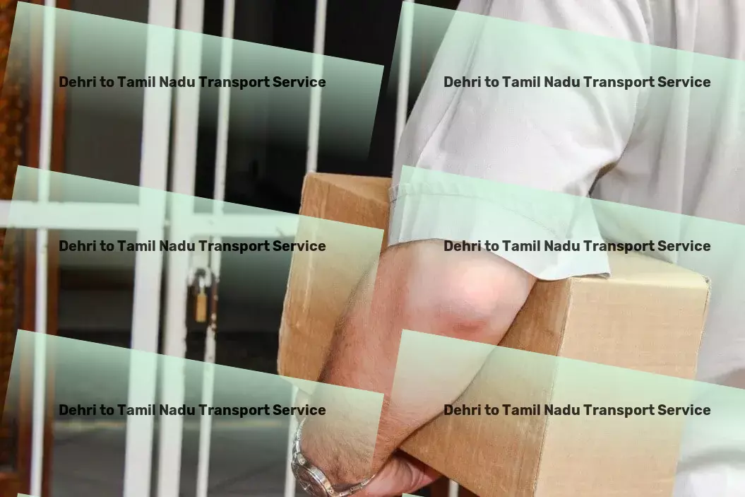 Dehri to Tamil Nadu Transport Your bridge to overcoming logistical hurdles within India. - Heavy goods transport services