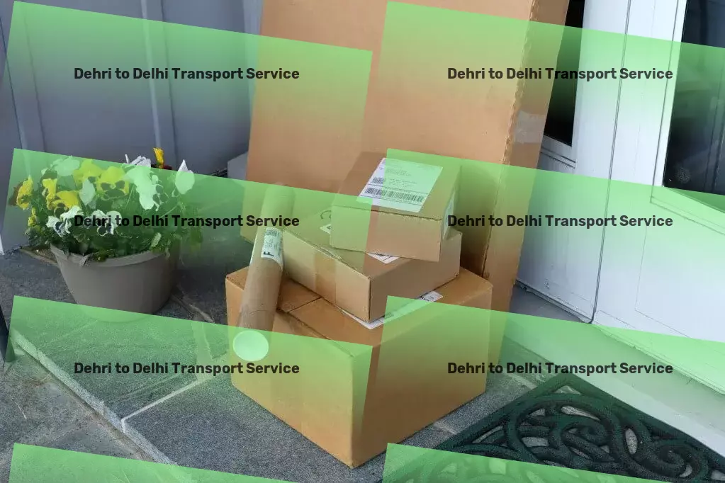 Dehri to Delhi Transport Rapid goods transport