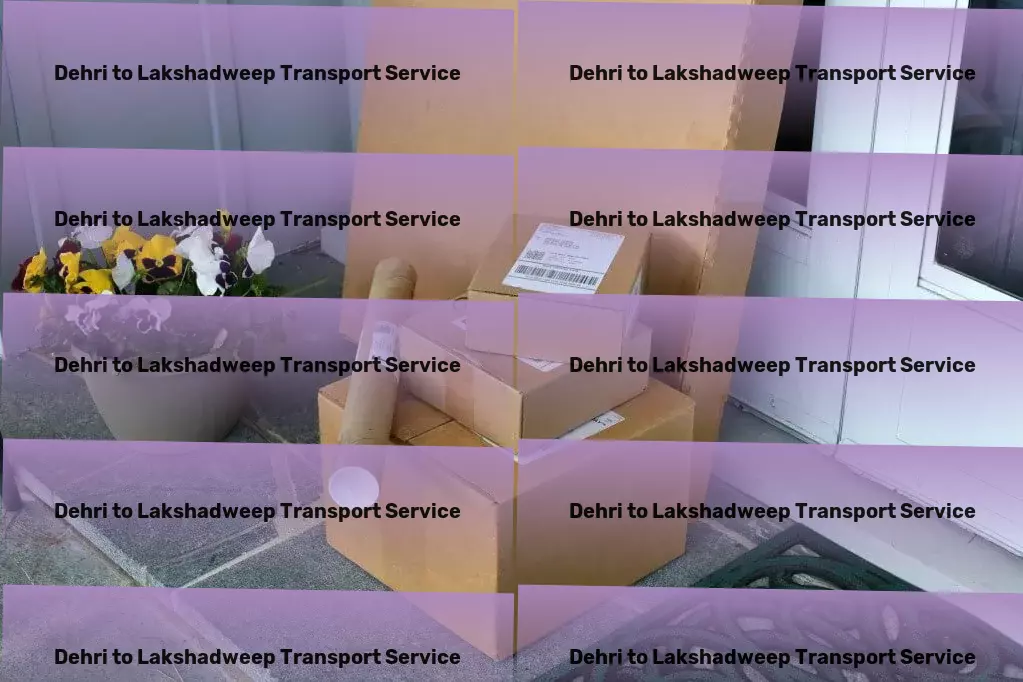 Dehri to Lakshadweep Transport Tailored solutions for the dynamic commuter! - Heavy-duty shipping services