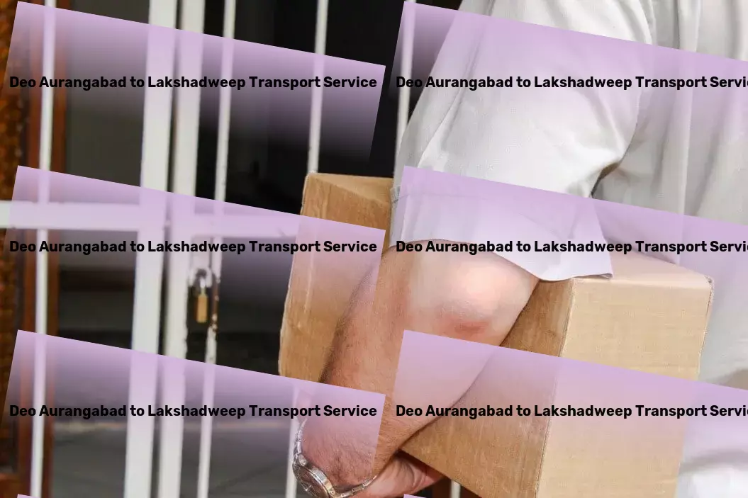 Deo Aurangabad to Lakshadweep Transport Efficient courier services