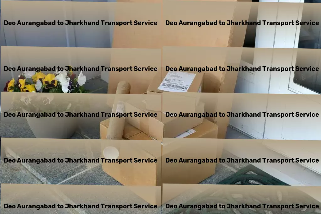 Deo Aurangabad to Jharkhand Transport Redefining what's possible in tech and innovation! - Customized freight and shipment solutions