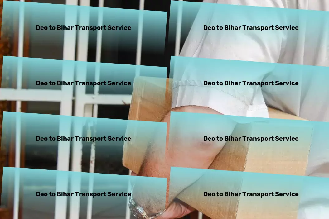 Deo to Bihar Transport Your bridge to overcoming logistical hurdles within India. - Rapid freight transport