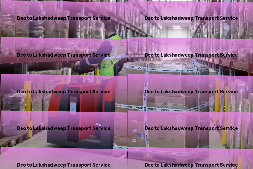 Deo to Lakshadweep Transport Speedy, secure, and smooth logistics solutions in India! - Heavy parcel delivery