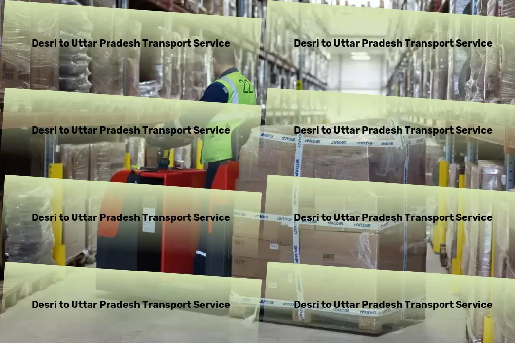 Desri to Uttar Pradesh Transport Professional shipping logistics