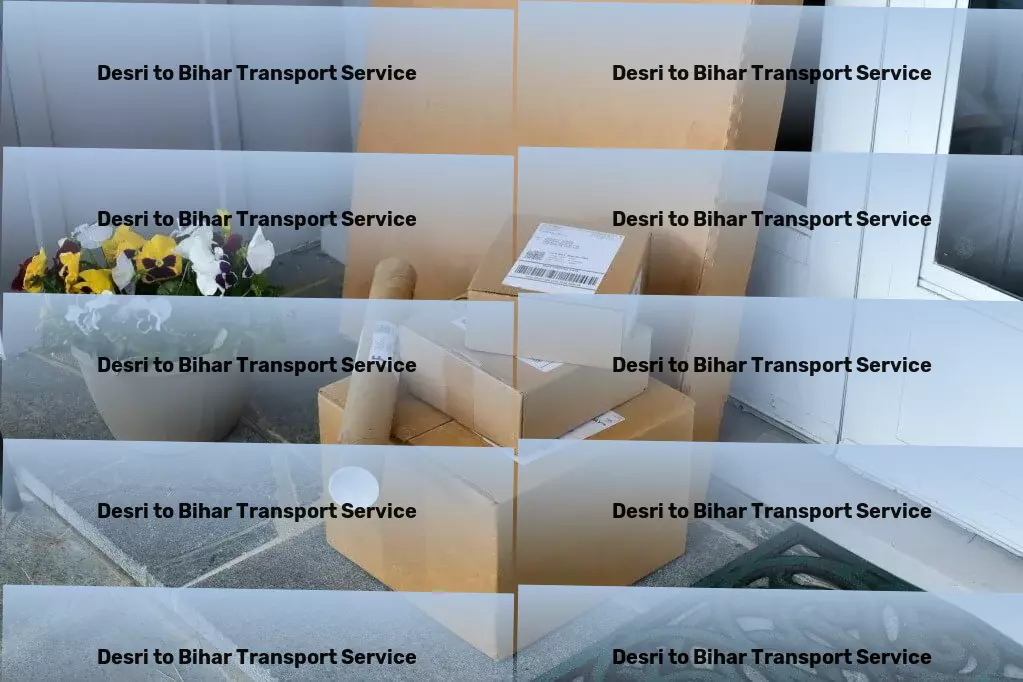 Desri to Bihar Transport Bringing precision and artistry to home decorating. - Transport scheduling