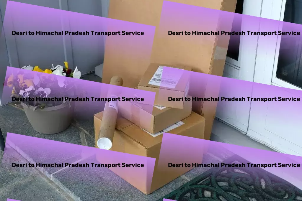 Desri to Himachal Pradesh Transport Nationwide goods logistics