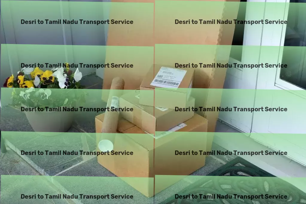 Desri to Tamil Nadu Transport High-capacity goods services