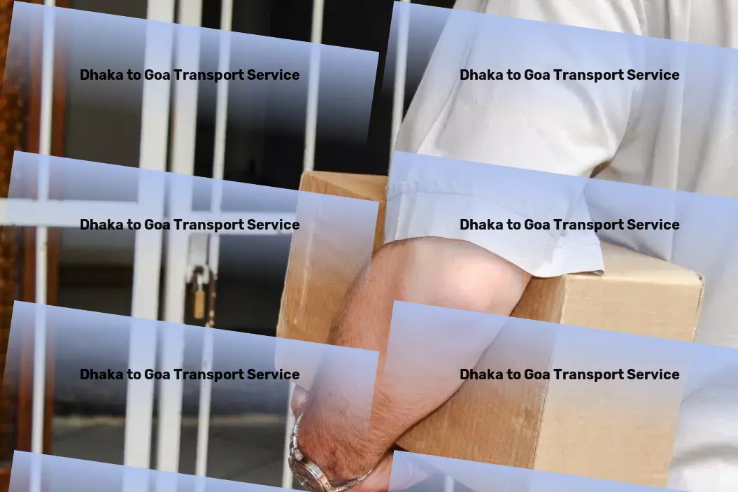 Dhaka to Goa Transport Leveraging expertise for superior transport services in India! - Customized truckload shipping