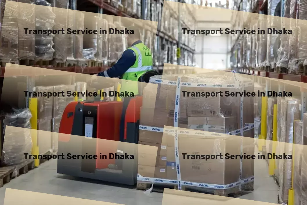 Transport in Dhaka, Bihar (BR) A tradition of excellence in Indian goods transfer. - Courier services