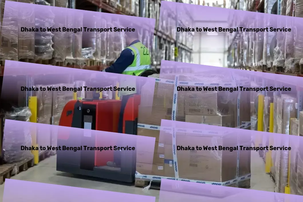 Dhaka to West Bengal Transport Bridge the gap: Close-knit transport solutions across India. - Specialized transport operations