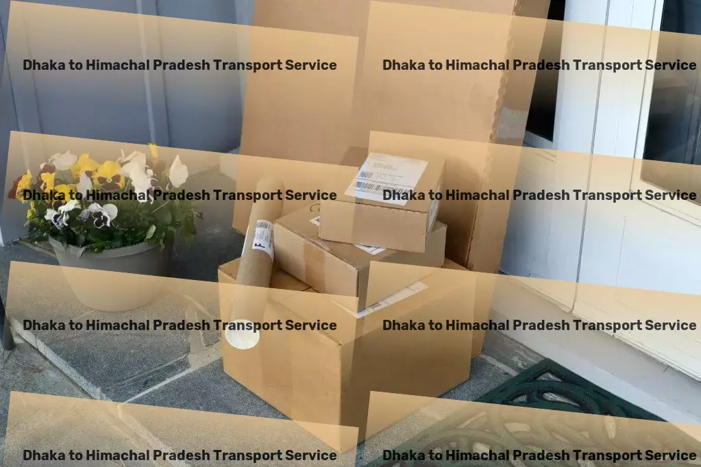 Dhaka to Himachal Pradesh Transport Breaking barriers in goods delivery across India! - Commercial cargo forwarding