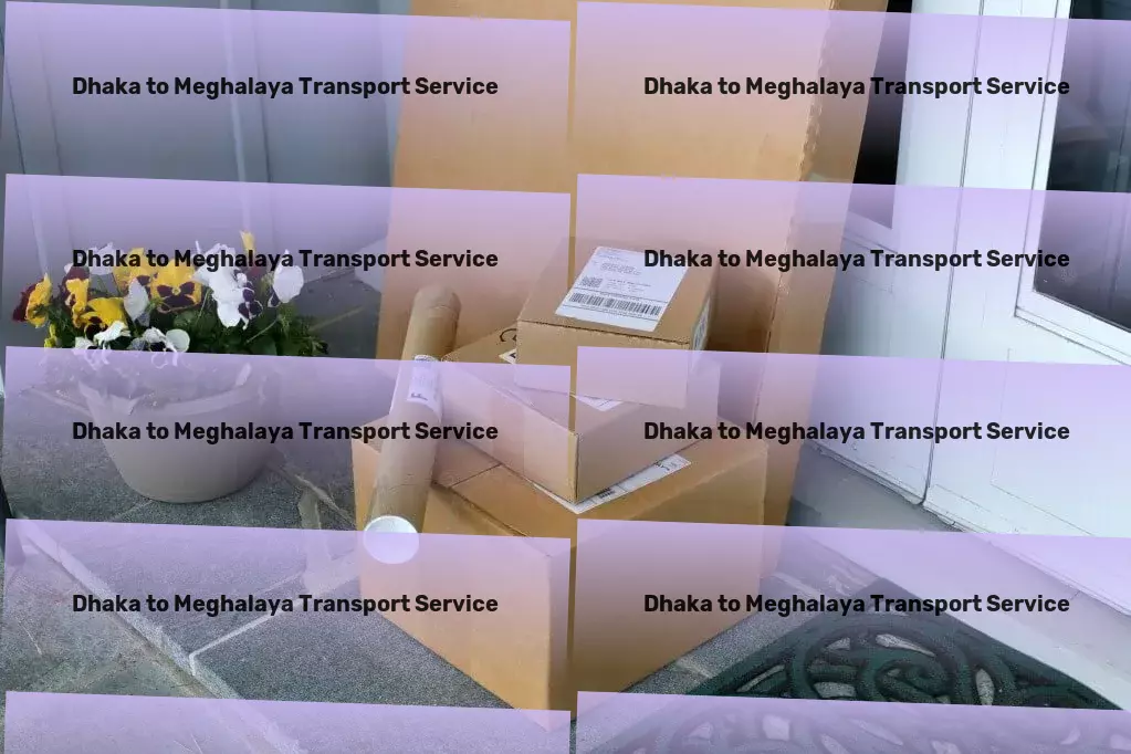 Dhaka to Meghalaya Transport Experience logistic excellence across the lengths of India! - Full truckload freight services