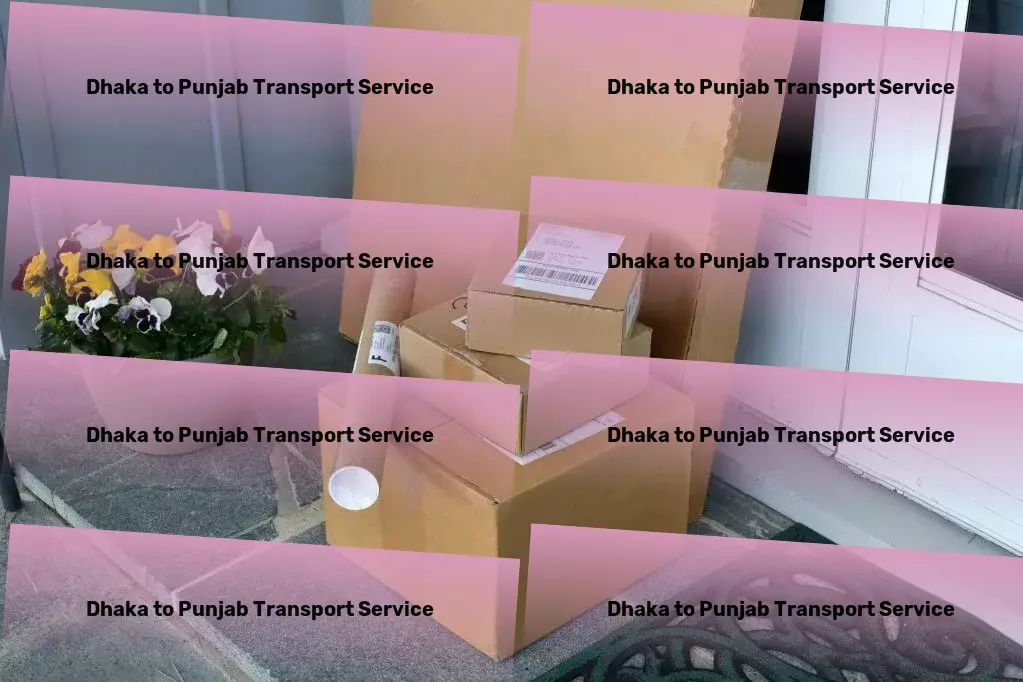 Dhaka to Punjab Transport Fast goods shipping solutions