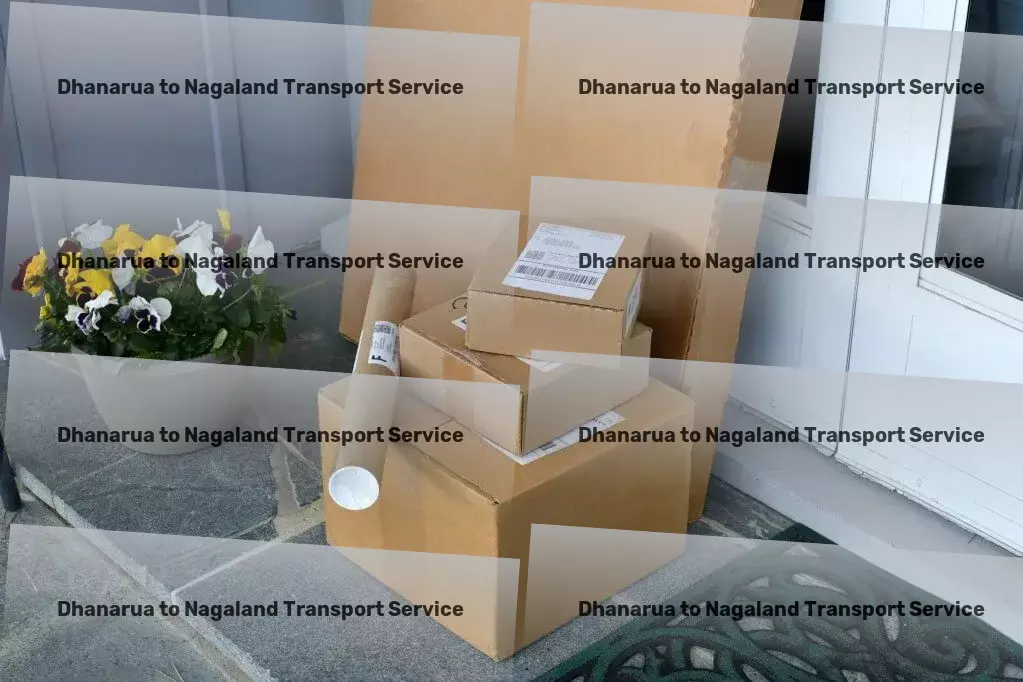 Dhanarua to Nagaland Transport Express parcel delivery