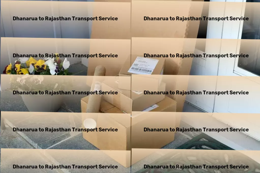 Dhanarua to Rajasthan Transport Road-based freight services