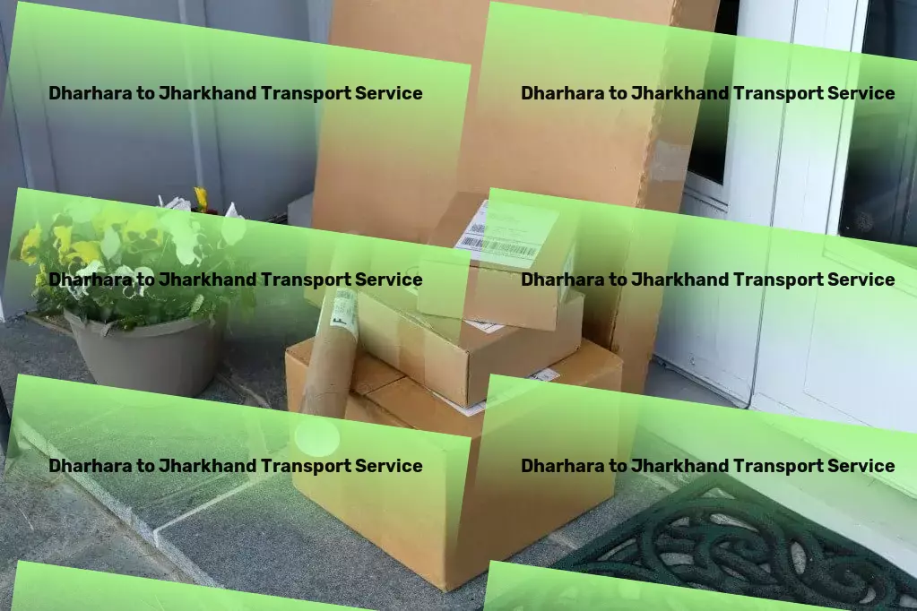 Dharhara to Jharkhand Transport Supply chain consulting