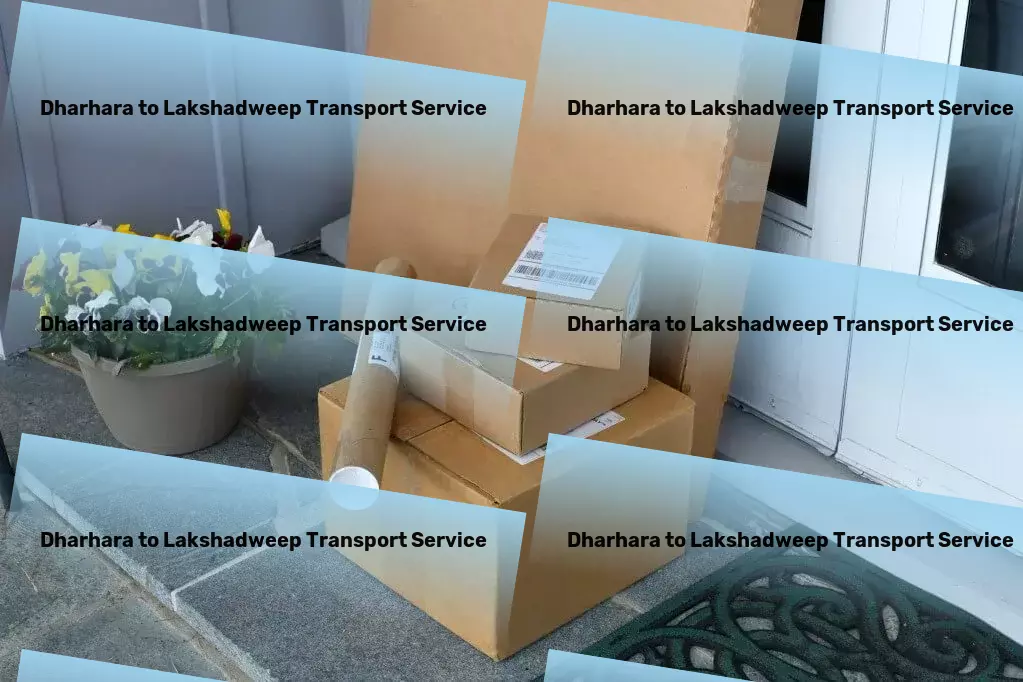 Dharhara to Lakshadweep Transport Empower your team with our dynamic solutions! - Full truckload freight