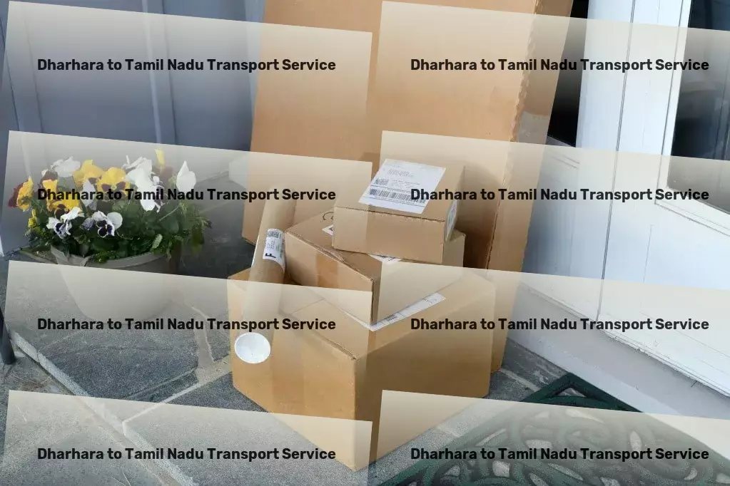 Dharhara to Tamil Nadu Transport Aligning excellence with efficiency in Indian logistics! - Heavy load shipping solutions