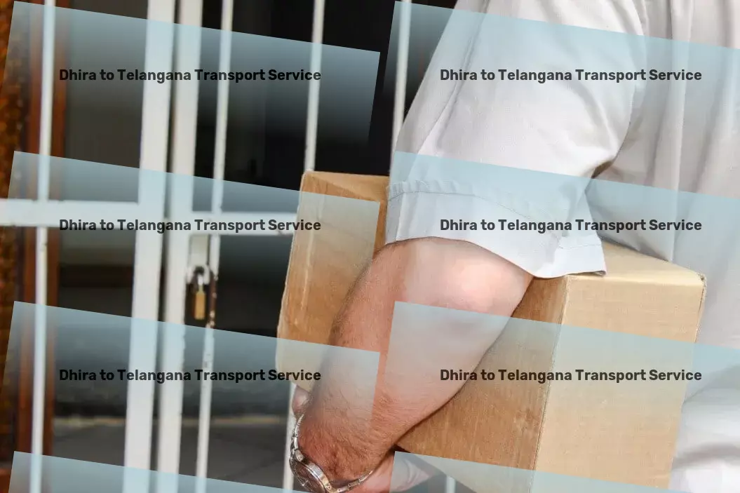 Dhira to Telangana Transport Premium logistics solutions within your reach in India! - Commercial trucking operations