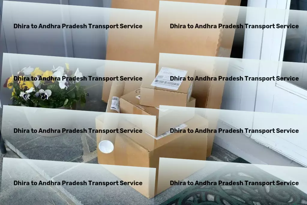 Dhira to Andhra Pradesh Transport Direct truckload services