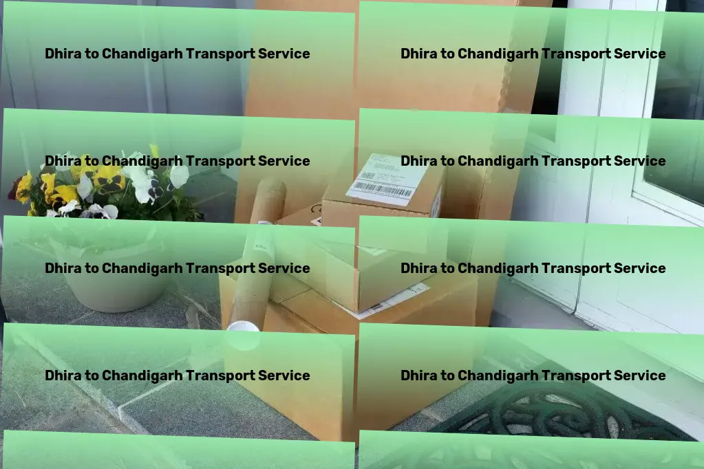 Dhira to Chandigarh Transport Reimagining the pathways of Indian transport for you. - Reliable transport logistics