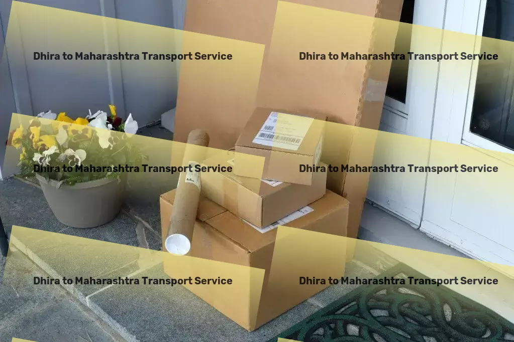 Dhira to Maharashtra Transport Express household shipment