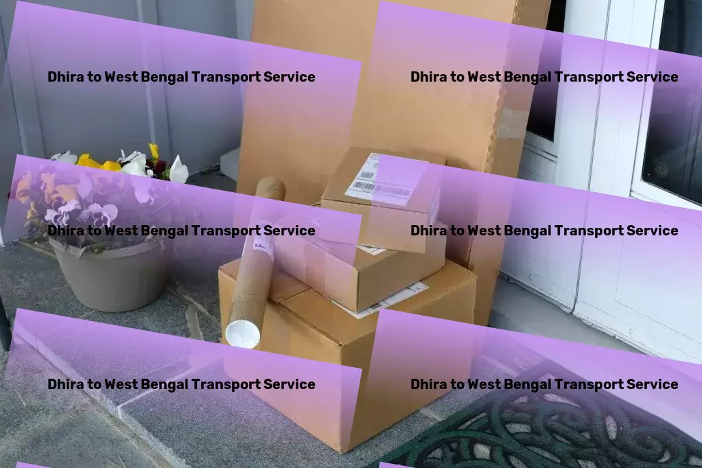 Dhira to West Bengal Transport Major logistics provider