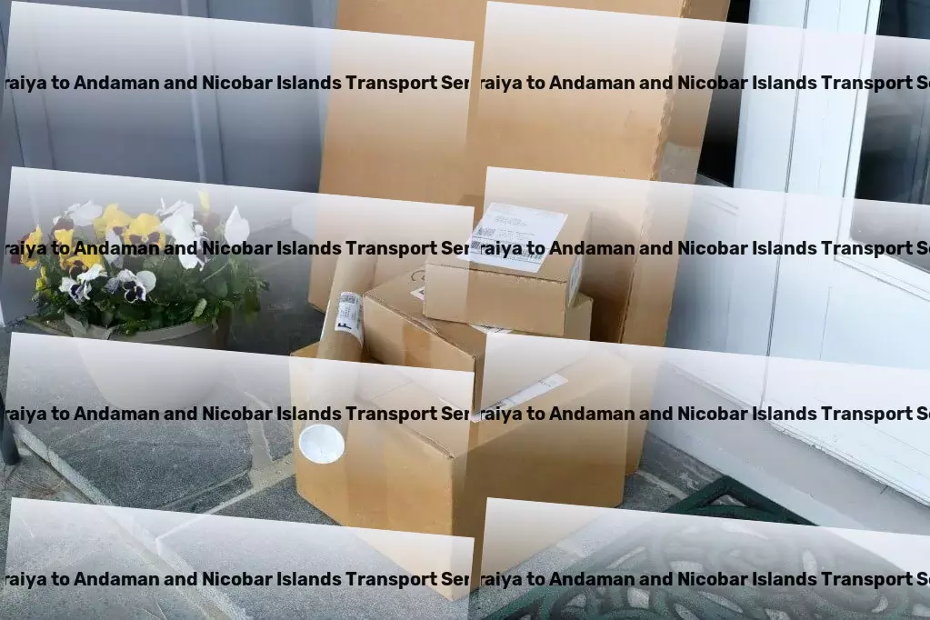 Dhuraiya to Andaman And Nicobar Islands Transport Tailored transportation services to fit India's unique needs! - Custom door-to-door delivery