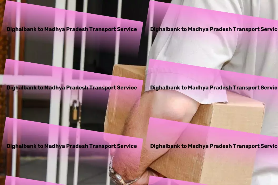 Dighalbank to Madhya Pradesh Transport Your shortcut to swift and efficient city travel! - National goods shipment solutions