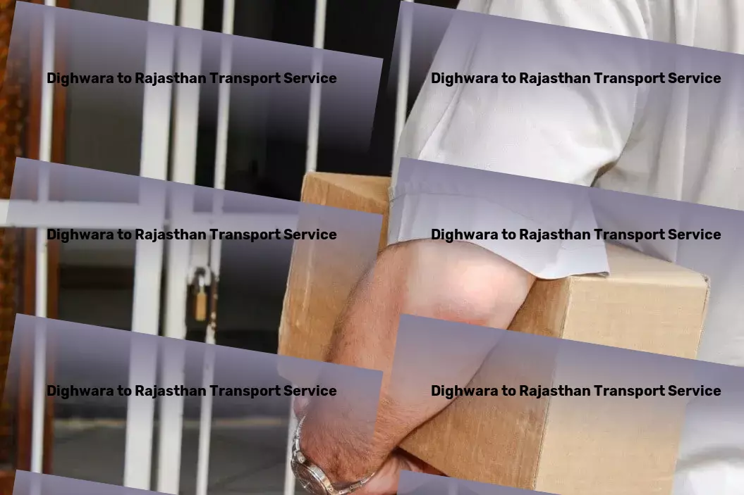 Dighwara to Rajasthan Transport Crafting bespoke solutions for modern challenges! - Standard courier services