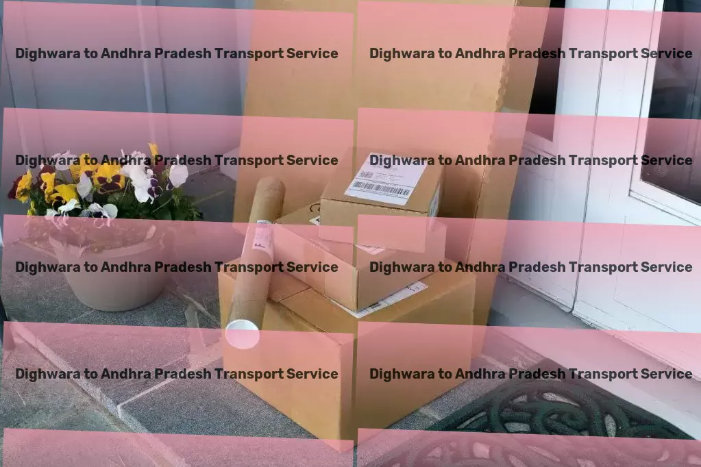 Dighwara to Andhra Pradesh Transport Furniture moving solutions