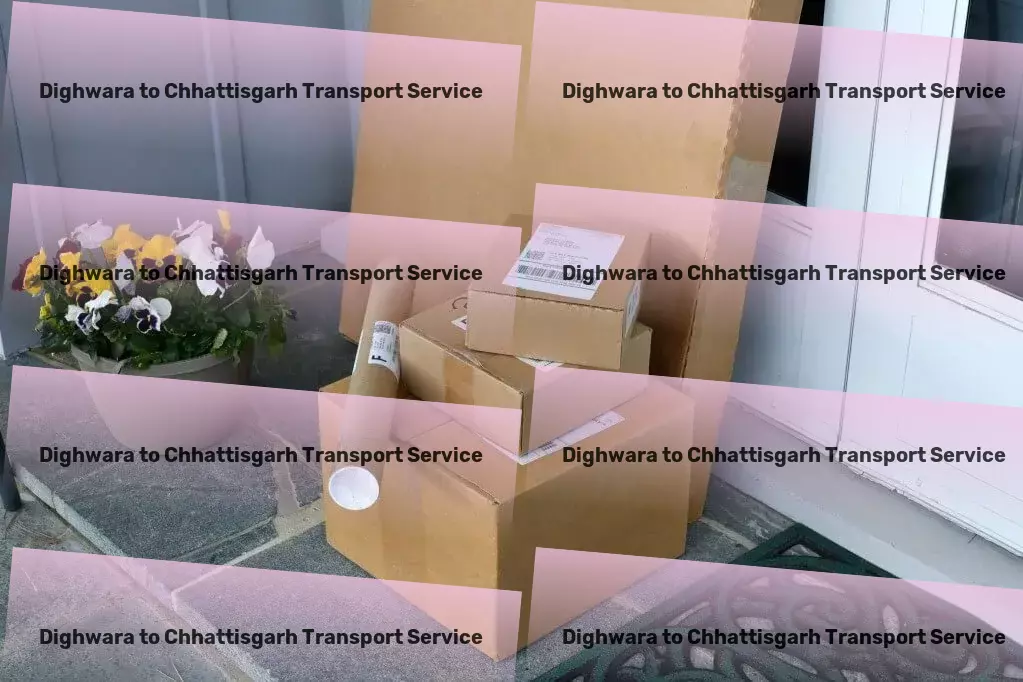 Dighwara to Chhattisgarh Transport Customized courier services