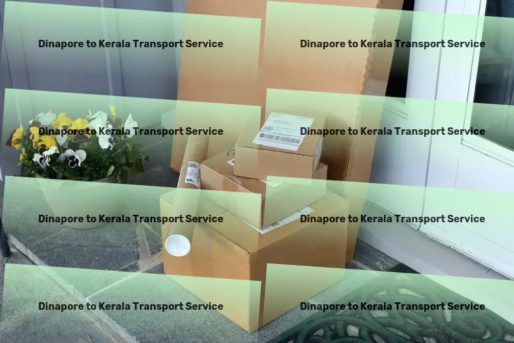 Dinapore to Kerala Transport Tailored transport strategies for overcoming Indian logistics hurdles! - Shipping and handling