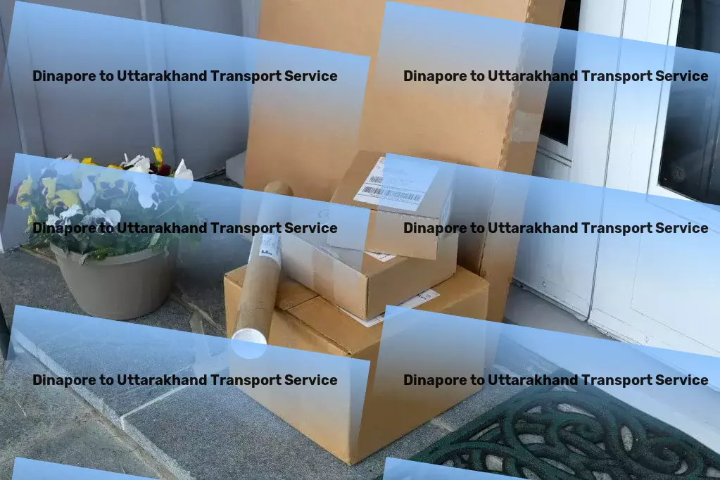 Dinapore to Uttarakhand Transport Specialized household moving