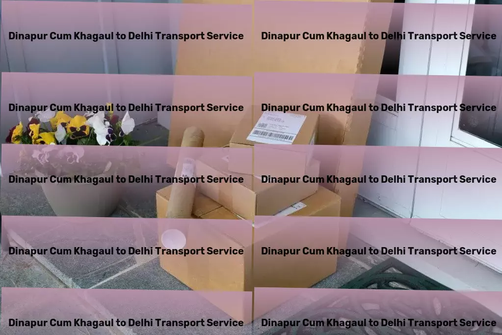 Dinapur Cum Khagaul to Delhi Transport A tradition of excellence in Indian goods transfer. - Interstate logistics provider