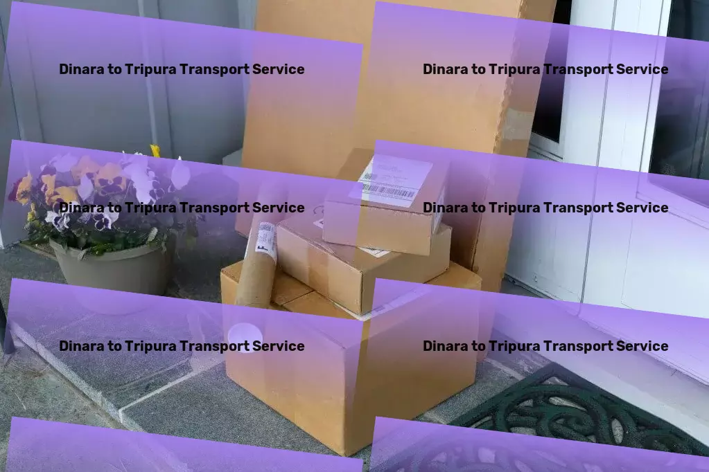 Dinara to Tripura Transport Advanced movers and packers