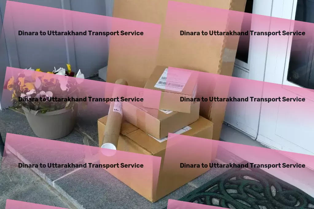 Dinara to Uttarakhand Transport Your pathway to seamless and reliable goods transport in India! - Heavy load logistics services