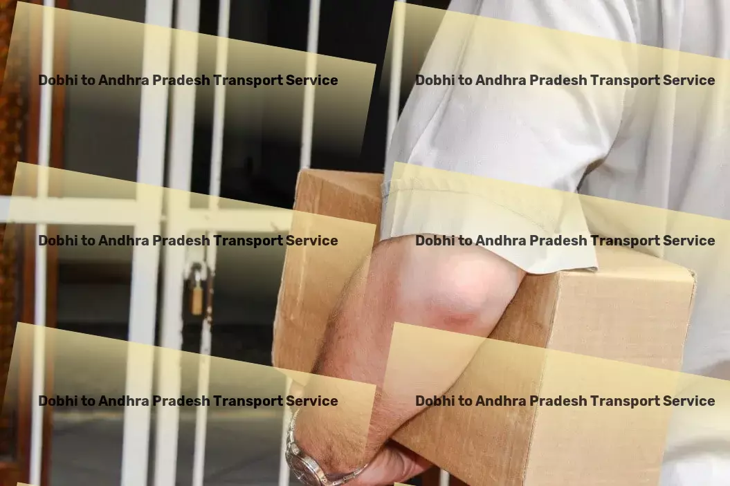 Dobhi to Andhra Pradesh Transport Efficient cargo delivery