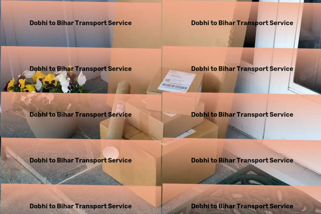 Dobhi to Bihar Transport Cross-state freight services