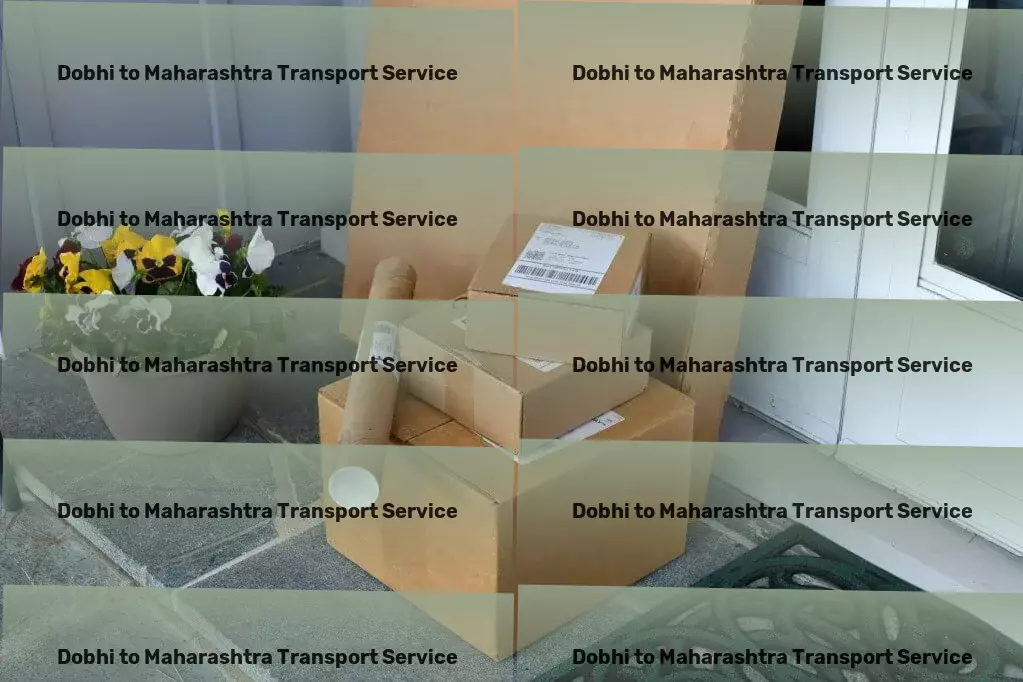 Dobhi to Maharashtra Transport Nationwide shipping solutions