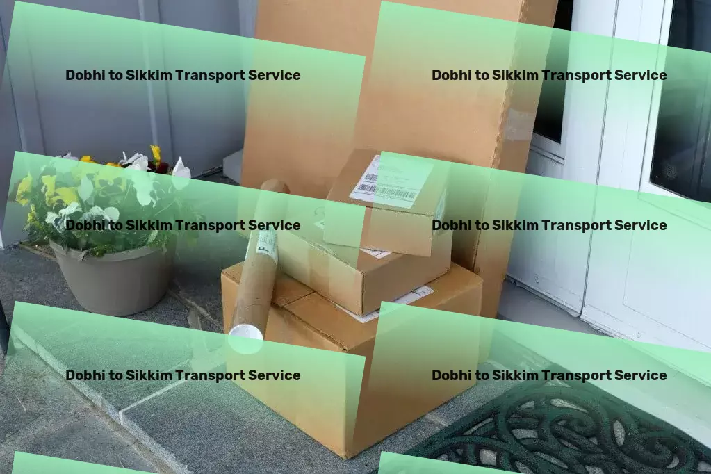 Dobhi to Sikkim Transport Commercial goods transport