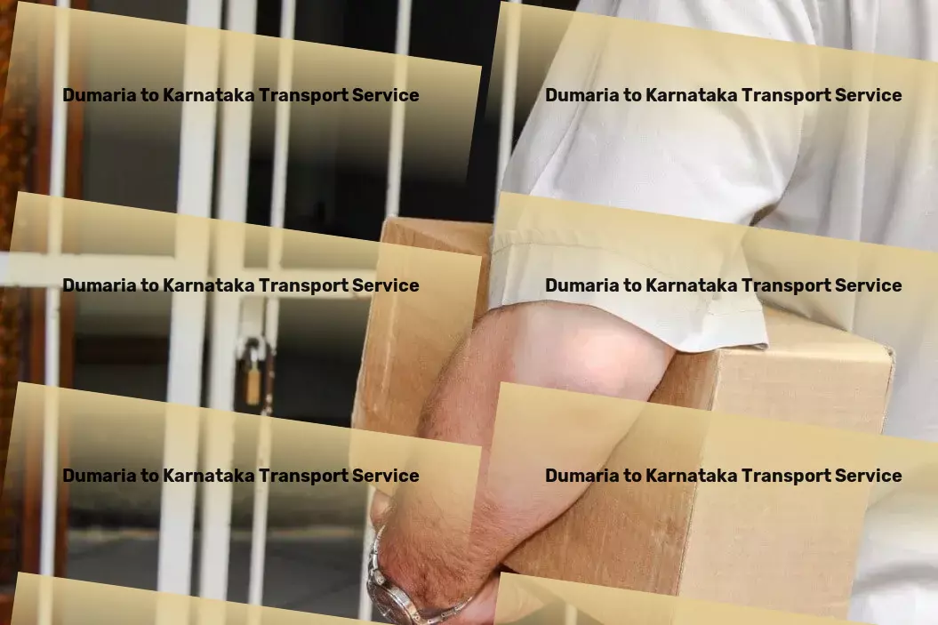 Dumaria to Karnataka Transport Reimagining the pathways of Indian transport for you. - Customized goods logistics